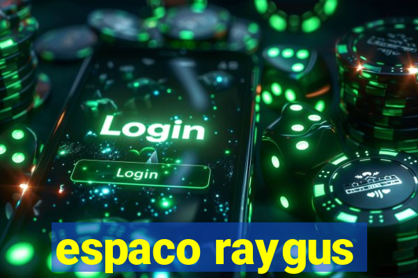 espaco raygus
